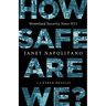 How Safe Are We?