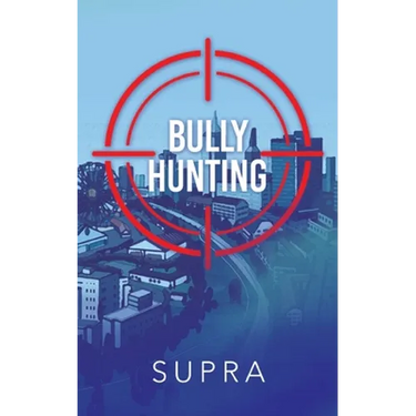Bully Hunting