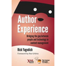 Author Experience: Bridging the gap between people and technology in content management