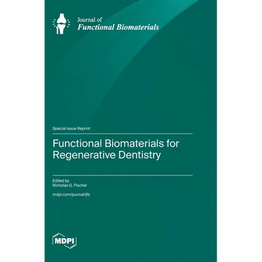 Functional Biomaterials for Regenerative Dentistry