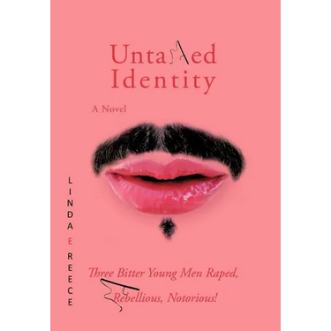 Untamed Identity: Three Bitter Young Men Raped, Rebellious, Notorious!