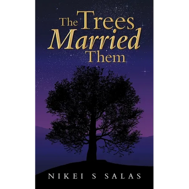 The Trees Married Them