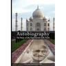 Autobiography: The Story of My Experiments with Truth