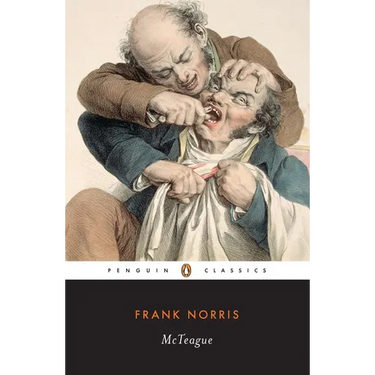 McTeague: A Story of San Francisco