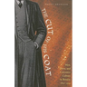 The Cut of His Coat: Men, Dress, and Consumer Culture in Britain, 1860-1914