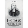 A Sketch of the Life and Labors of George Whitefield: Annotated