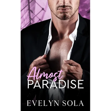 Almost Paradise: A second chance, secret baby romance