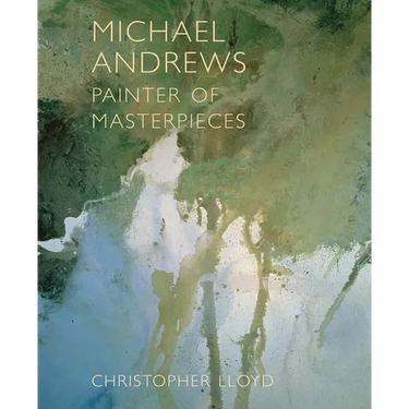 Michael Andrews: Painter of Masterpieces