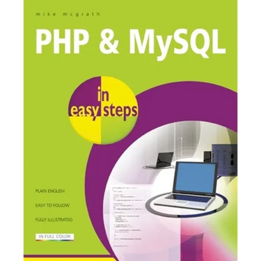 PHP and MySQL in Easy Steps