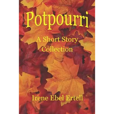 Potpourri: A Short Story Collection
