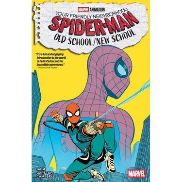 Your Friendly Neighborhood Spider-Man: Old School/New School