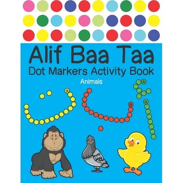 Alif Baa Taa Dot Markers Activity Book - Animals: Arabic Activity Book for kids & toddlers for homeschooling, Preschool, and Kindergarten - Paint Daub