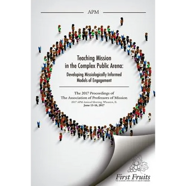 Teaching Mission in the Complex Public Arena: Developing Missiologically Informed Models of Engagement