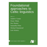 Foundational approaches to Celtic linguistics
