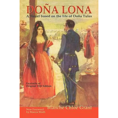 Dona Lona: A Novel Based on the Life of Dona Tules