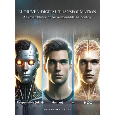 AI-Driven Digital Transformation: A Proven Blueprint for Responsible AI Scaling