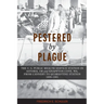 Pestered by Plague: The U. S. Public Health Service Station in Astoria, OR and Knappton Cove, WA, from Cannery to Quarantine Station 1899-1901