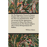 On the Reparative Process in Human Tendons After Subcutaneous Division for the Cure of Deformities, with an Account of the Appearances Presented in Fi