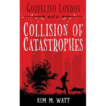 Gobbelino London & a Collision of Catastrophes: Cats, snark, and the end of the world (a Yorkshire urban fantasy)