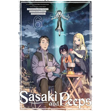 Sasaki and Peeps, Vol. 6 (Light Novel): An Unidentified Flying Object from Outer Space Arrives and Earth Is Under Attack! the Extraterrestrial Lifefor