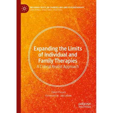 Expanding the Limits of Individual and Family Therapies: A Critical Realist Approach