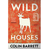 Wild Houses