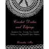 Crochet Doilies and Edgings: Directions for Twenty Four Crochet Doilies in Very Beautiful Patterns