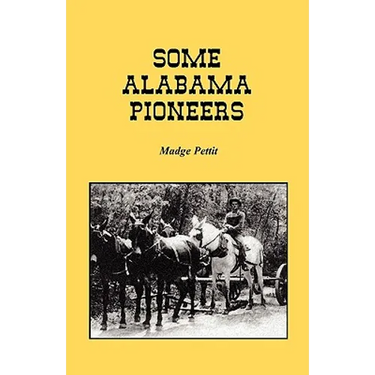 Some Alabama Pioneers