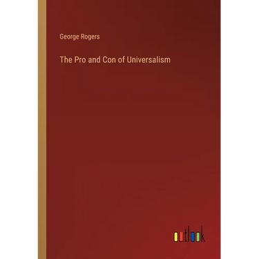 The Pro and Con of Universalism