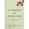 In Pursuit of Knowledge: Black Women and Educational Activism in Antebellum America