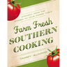 The Farm Fresh Southern Cooking Softcover