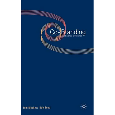 Co-Branding: The Science of Alliance