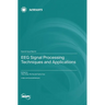 EEG Signal Processing Techniques and Applications