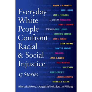 Everyday White People Confront Racial and Social Injustice: 15 Stories