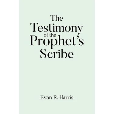 The Testimony of the Prophet's Scribe