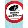 Genocide in the Neighborhood: State Violence, Popular Justice, and the 'Escrache'