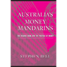 Australia's Money Mandarins: The Reserve Bank and the Politics of Money