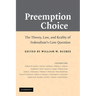 Preemption Choice: The Theory, Law, and Reality of Federalism's Core Question