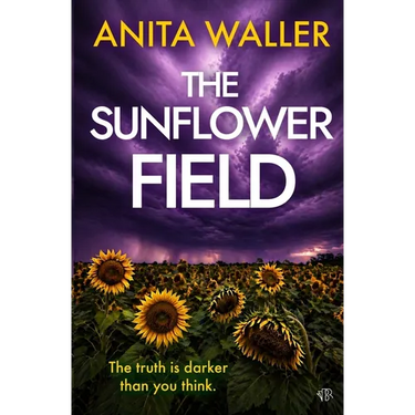The Sunflower Field: A dark and twisty crime thriller that packs an emotional punch