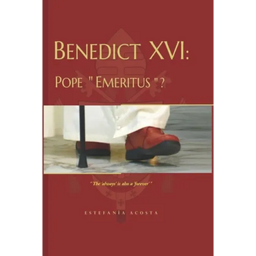 Benedict XVI: Pope Emeritus?