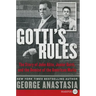 Gotti's Rules: The Story of John Alite, Junior Gotti, and the Demise of the American Mafia
