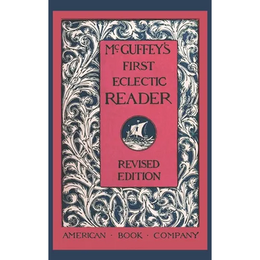 McGuffey's First Eclectic Reader (Revised)