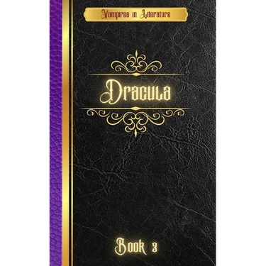 Vampires in Literature; Dracula