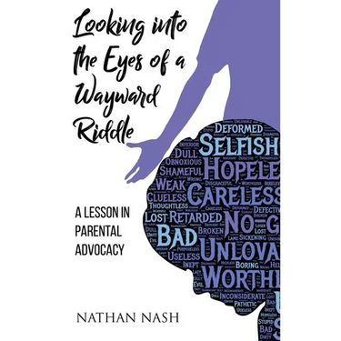 Looking Into the Eyes of a Wayward Riddle: A Lesson in Parental Advocacy