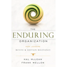 The Enduring Organization: How Leaders Revive & Sustain Relevance