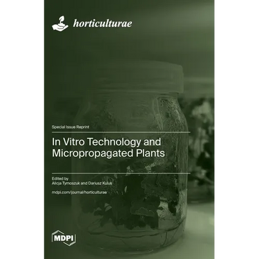 In Vitro Technology and Micropropagated Plants