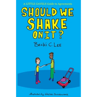 Should We Shake On It?: A Little Gavels Guide to Agreements