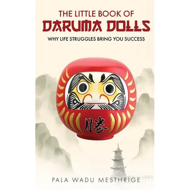 The little book of Daruma dolls: Why life struggles bring you success