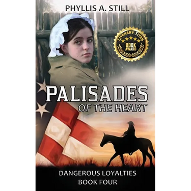 Palisades of the Heart: Dangerous Loyalties Book Four
