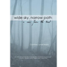 Wide Sky, Narrow Path: A View from the Trail